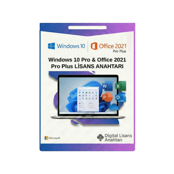 Windows 10 Pro ve Office 2021 Pro Plus Lisans Anahtarı